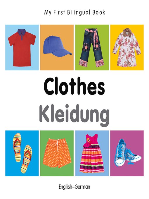 Title details for My First Bilingual Book–Clothes (English–German) by Milet Publishing - Available